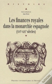 Capa do artigo Finances Royales Dans La Monarchie Espagnole(Xvie-Xixe Siècles)