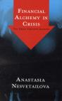 Financial Alchemy In Crisis - Preview