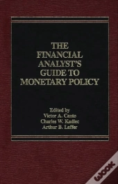 Financial Analyst'S Guide To Monetary Policy