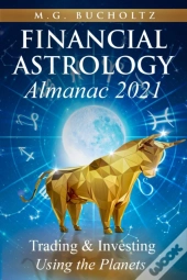 Financial Astrology Almanac 2021