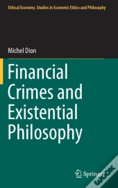 Financial Crimes And Existential Philosophy