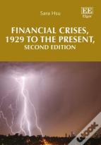 Financial Crises, 1929 To The Present, Second Edition