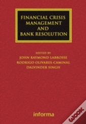 Financial Crisis Management And Bank Resolution