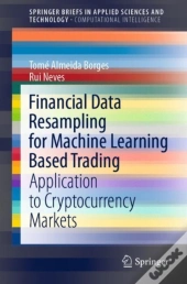 Financial Data Resampling For Machine Learning Based Trading