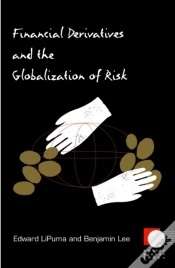 Capa do artigo Financial Derivatives And The Globalization Of Risk