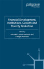 Financial Development, Institutions, Growth And Poverty Reduction - Preview