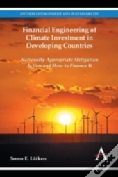 Financial Engineering Of Climate Investment In Developing Countries
