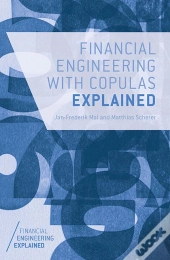 Financial Engineering With Copulas Explained