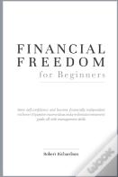 Financial Freedom For Beginners