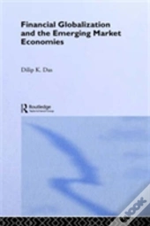 Financial Globalization And The Emerging Market Economy