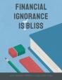 Financial Ignorance Is Not Bliss: Genera - Preview
