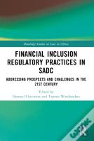 Financial Inclusion Regulatory Practices In Sadc
