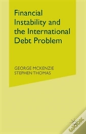 Financial Instability And The International Debt Problem