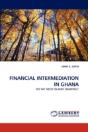 Financial Intermediation In Ghana - Preview