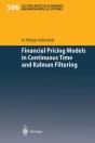Financial Pricing Models In Continuous Time And Kalman Filtering - Preview