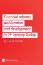 Financial Reforms, Stabilization And Development In 21st-Century Turkey - Preview