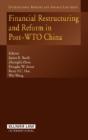 Financial Restructuring And Reform In Post-Wto China - Preview