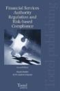 Financial Services Authority Regulation And Risk-Based Compliance - Preview