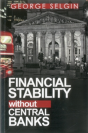 Financial Stability Without Central Banks - Preview