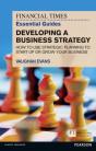 Financial Times Essential Guide To Developing A Business Strategy, The - Preview