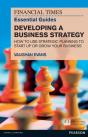 Financial Times Essential Guide To Developing A Business Strategy, The - Preview