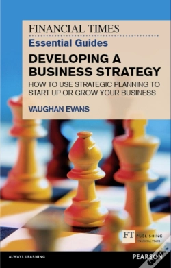 Capa do artigo Financial Times Essential Guide To Developing A Business Strategy, The