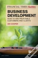 Financial Times Guide To Business Development, The