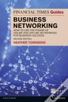 Financial Times Guide To Business Networking, The