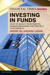 Financial Times Guide To Investing In Funds, The