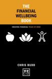 Financial Wellbeing Book: Creating Financial Peace Of Mind