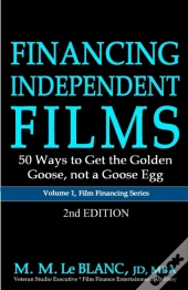 Financing Independent Films, 2nd Edition