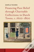 Financing Poor Relief Through Charitable Collections In Dutch Towns, C. 1600-1800
