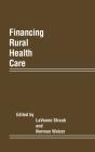 Financing Rural Health Care - Preview