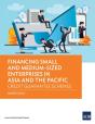 Financing Small And Medium-Sized Enterprises In Asia And The Pacific - Preview