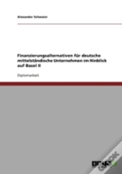 Capa do artigo Finanzierungsalternativen Fur Deutsche Mittelstandische Unternehmen Im Hinblick Auf Basel Ii
