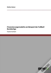 Capa do artigo Finanzierungsmodelle Am Beispiel Der Fuball Bundesliga