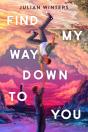 Find My Way Down To You - Preview