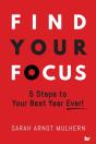 Find Your Focus: 5 Steps To Your Best Ye - Preview