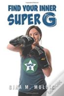 Find Your Inner Super G