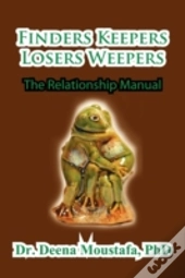 Finders Keepers Losers Weepers---The Marriage Manual