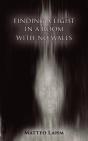 Finding A Light In A Room With No Walls - Preview