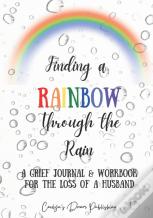 Finding A Rainbow Through The Rain