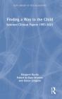 Finding A Way To The Child - Preview
