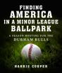 Finding America In A Minor League Ballpark - Preview