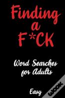 Finding An Easy F*Ck