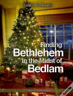 Capa do artigo Finding Bethlehem In The Midst Of Bedlam