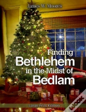 Capa do artigo Finding Bethlehem In The Midst Of Bedlam