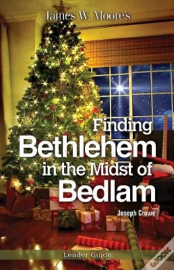 Capa do artigo Finding Bethlehem In The Midst Of Bedlam Leader Guide
