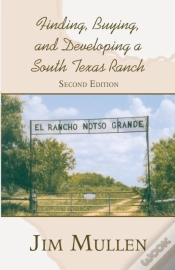 Capa do artigo Finding, Buying, And Developing A South Texas Ranch