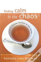 Finding Calm In The Chaos